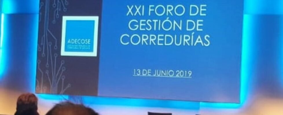 XXI Foro de Gestión de Corredurías (ADECOSE)